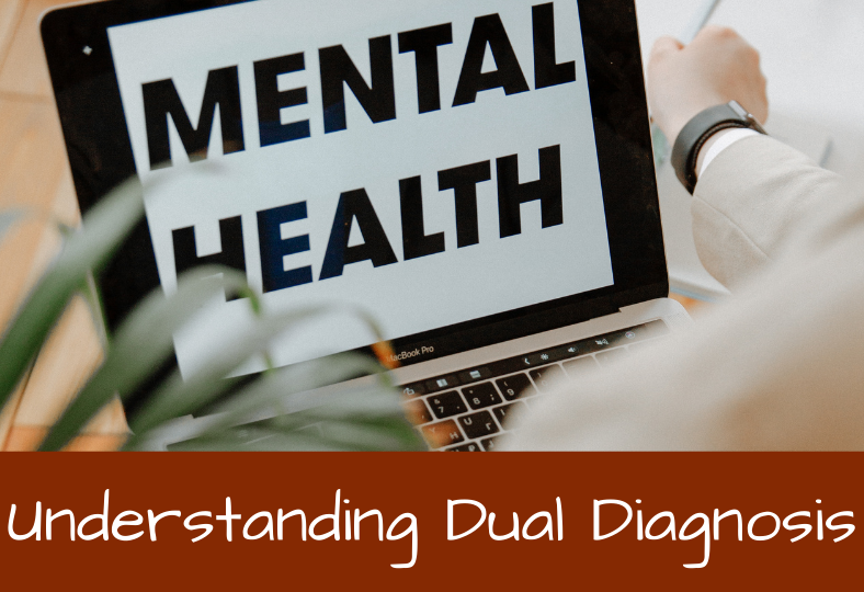 Understanding Dual Diagnosis